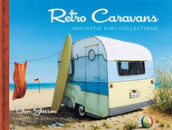 Retro Caravans: Vantastic Kiwi Collections by Don Jessen