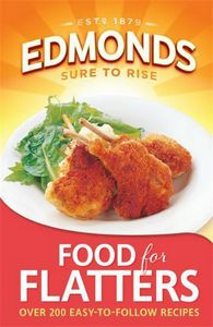 Edmonds Food for Flatters by Sally Cameron and Bruce Benson
