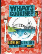 What's Cooking. Vol 1. Auckland Businesses Share Their Favourite Recipes by Patrick M Lee-Lo
