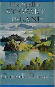 The Spell of Stewart Island by Gertrude Dempsey
