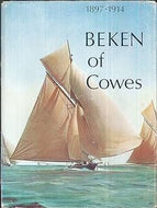 Beken of Cowes 1 1897-1914 by John Chamier and Keith Beken and Frank Beken and Alain Gliksman