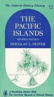 The Pacific Islands by Douglas L. Oliver