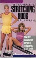 The Complete Stretching Book by Paul Uram