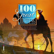 100 Great Journeys by Keith Lye