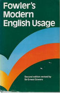 Fowler's Modern English Usage (2nd Edition) by H.W. Fowler and Henry W. Fowler