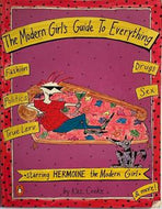 The Modern Girl's Guide To Everything by Kaz Cooke
