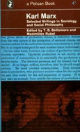 Selected Writings in Sociology And Social Philosophy. Edited with An Introduction And Notes By t. B. Bottomore And Maximilien Rubel. Texts Translated By t. B. Bottomore by Karl Marx