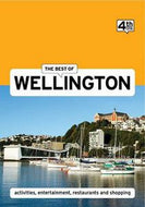 The Best of Wellington - 4th Edition by Sarah Bennett and Lee Slater