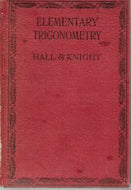 Elementary Trigonometry by H. S. Hall and S. R. Knight