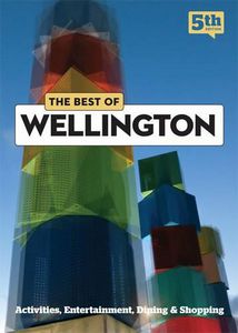 The Best of Wellington - 5th Edition by Sarah Bennett and Lee Slater