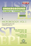 Underground Clinical Vignettes: Microbiology, Volume 1 (2nd Edition) by Vikas Bhushan