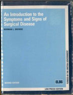 An Introduction To the Symptoms And Signs of Surgical Disease: Second Edition (ELBS Low-Priced Edition) by Norman Browse