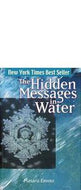 The Hidden Messages in Water by Dr. Masaru Emoto