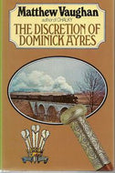 The Discretion of Dominick Ayres by Matthew Vaughan