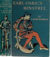 Earl Osric's Minstrel by A. Mary R. Dobson
