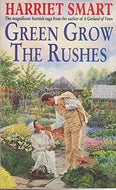 Green Grow the Rushes by Harriet Smart