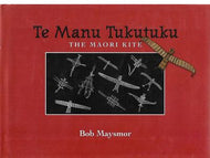 Te Manu Tukutuku - the Maori Kite by Bob Maysmor