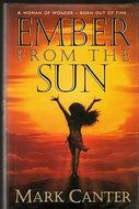 Ember From the Sun by Mark Canter