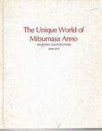 The Unique World of Mitsumasa Anno - Selected Illustrations 1968-1977 by Mitsumasa Anno