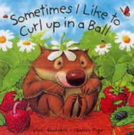 Sometimes I Curl Up in a Ball by Vicki Churchill