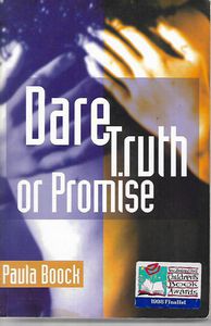 Dare, Truth Or Promise by Paula Boock