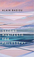 Second Manifesto for Philosophy by Alain Badiou