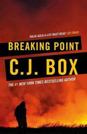 Breaking Point - Joe Pickett Novel by C. J. Box
