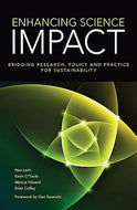 Enhancing Science Impact: Bridging Research, Policy And Practice for Sustainability by Peat Leith