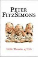 Little Theories of Life by Peter FitzSimons