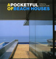 A Pocketful of Beach Houses by Stephen Crafti