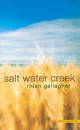 Salt Water Creek by Rhian Gallagher