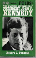 Pt 109: The Wartime Adventures of John F. Kennedy by Robert J. Donovan