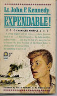 Lt. John F. Kennedy - Expendable! by Chandler Whipple