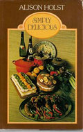 Simply Delicious by Alison Holst