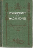 Reminiscences and Maori Stories by Gilbert Mair