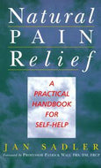 Natural Pain Relief: a practical handbook for self-help by Jan Sadler