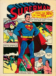 Superman: From the Thirties To the Seventies by Pontalba Press