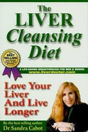 Liver Cleansing Diet: Love Your Liver And Live Longer by Dr Sandra Cabot