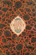 This Orient Isle - Elizabethan England And the Islamic World by Jerry Brotton