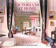 Victorians At Home by Susan Lasdun