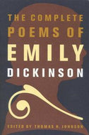 The Complete Poems of Emily Dickinson by Emily Dickinson and Thomas H. Johnson