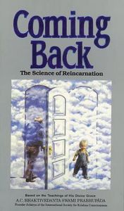 Coming Back: Science of Reincarnation by A. C. Bhaktivedanta Swami Prabhupada