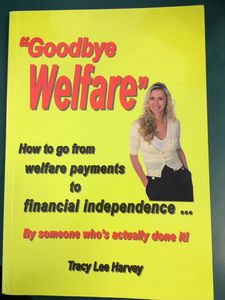 Goodbye Welfare by Tracy Lee Harvey