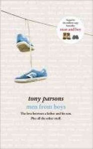 Men From The Boys by Tony Parsons